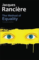 The Method of Equality - Jacques Ranciere - 9780745680637