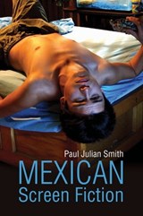 Mexican Screen Fiction - Paul Julian Smith - 9780745681252