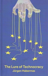The Lure of Technocracy - Jurgen Habermas - 9780745686813