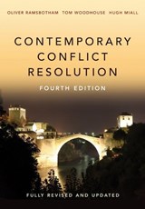 Contemporary Conflict Resolution - Oliver (University of Bradford) Ramsbotham ; Tom (University of Bradford) Woodhouse ; Hugh (University of Alberta) Miall - 9780745687223