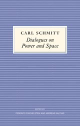 Dialogues on Power and Space - Carl Schmitt - 9780745688688