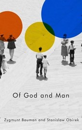 Bauman, Z: Of God and Man