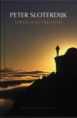 Stress and Freedom - Peter (Karlsruhe School of Design) Sloterdijk - 9780745699288