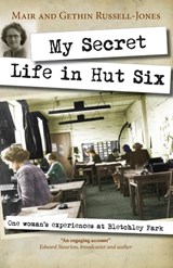 My Secret Life in Hut Six - Mair Russell-Jones ; Gethin Russell-Jones - 9780745956640