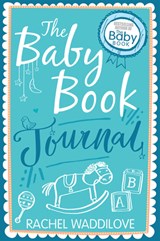 The Baby Book Journal - Rachel Waddilove - 9780745968889