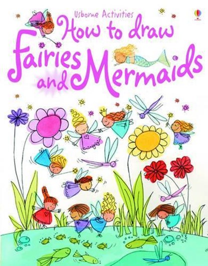 How to Draw Fairies and Mermaids, Watt, Fiona - Paperback - 9780746063613