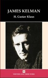 James Kelman - H. Gustav Klaus - 9780746309766