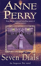 Seven Dials (Thomas Pitt Mystery, Book 23) - Anne Perry - 9780747268987