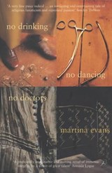 No Drinking, No Dancing, No Doctors - Martina Evans - 9780747552277
