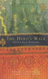 The Hero's Walk - Anita Rau Badami - 9780747557968