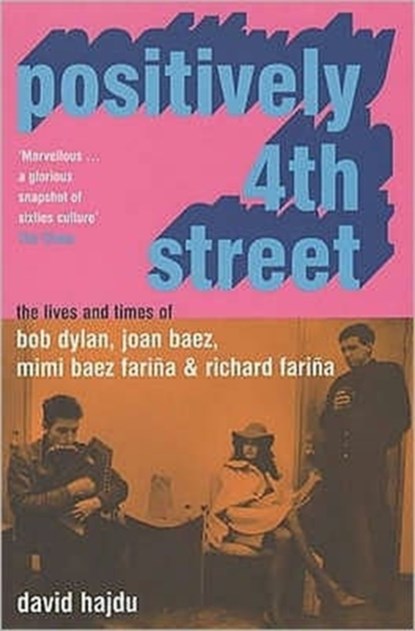 Positively 4th Street, David Hajdu - Paperback - 9780747558262