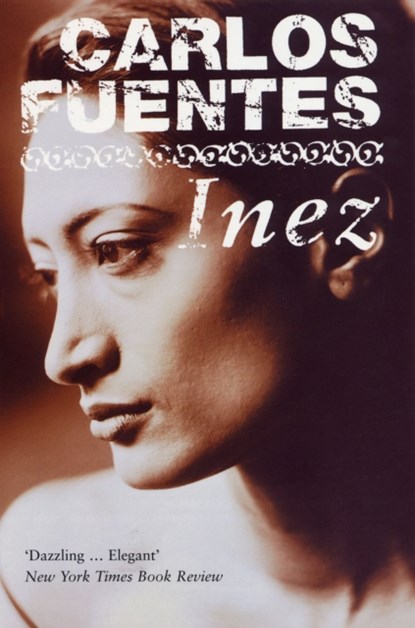 Inez, Carlos Fuentes - Paperback - 9780747568162