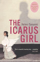 The Icarus Girl - Helen Oyeyemi - 9780747578864