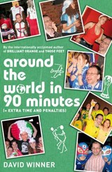 Around the World in 90 Minutes - David Winner - 9780747590835