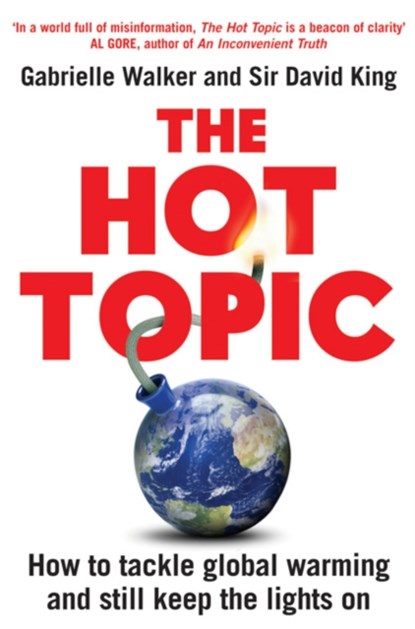 The Hot Topic, Gabrielle Walker ; David King - Paperback - 9780747596301