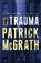 Trauma, Patrick McGrath - Paperback - 9780747596646