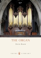 The Organ - David Baker - 9780747805601