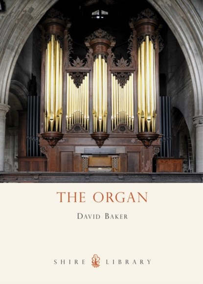 The Organ, David Baker - Paperback - 9780747805601
