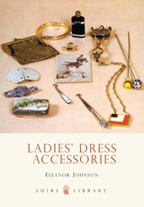 Ladies’ Dress Accessories - Eleanor Johnson - 9780747805700