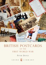 British Postcards of the First World War - Professor Peter Doyle - 9780747807667