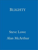 Blighty - Steve Lowe ; Alan McArthur - 9780748112180