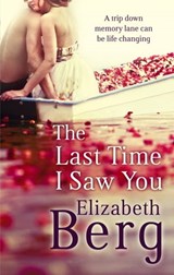 The Last Time I Saw You - Elizabeth Berg - 9780748112609