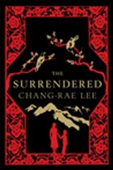 The Surrendered - Chang-Rae Lee - 9780748116232