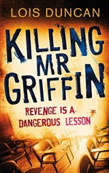 Killing Mr Griffin - Lois Duncan - 9780748124077