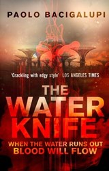 The Water Knife - Paolo Bacigalupi - 9780748127153