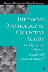 The Social Psychology of Collective Action - Sara Breinlinger ; Caroline Kelly - 9780748405114