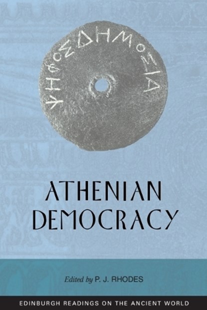 Athenian Democracy, P. J. Rhodes - Paperback - 9780748616879