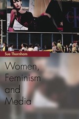 Women, Feminism and Media - Sue Thornham - 9780748620715