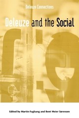 Deleuze and the Social - Martin Fuglsang ; Bent Meier Sorensen - 9780748620920