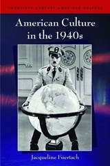 American Culture in the 1940s - Jacqueline Foertsch - 9780748624126