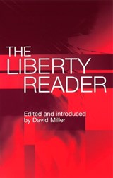 The Liberty Reader - David Miller (ed.) - 9780748624850
