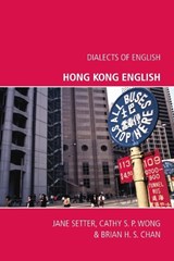 Hong Kong English - Jane Setter ; Cathy S. P. Wong ; Brian H.S. Chan - 9780748635962