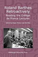 Roland Barthes Retroactively - Jurgen Pieters ; Kris Pint - 9780748636921