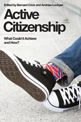 Active Citizenship - Sir Bernard Crick ; Professor Andrew Lockyer - 9780748638666