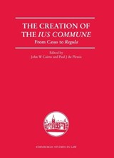 The Creation of the Lus Commune - John W. Cairns ; Paul du Plessis - 9780748638970