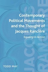 Contemporary Political Movements and the Thought of Jacques Ranciere - Todd May - 9780748639830