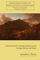 Transatlantic Transcendentalism - Samantha C Harvey - 9780748681365