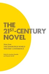 The 21st-Century Novel - Jonathan Bastable ; Hannah McGill - 9780748698349