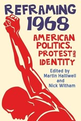 Reframing 1968 - Martin Halliwell ; Nick Witham - 9780748698936
