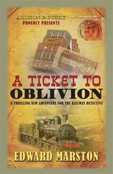 A Ticket to Oblivion - Edward Marston - 9780749018566