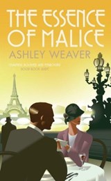 The Essence of Malice - Ashley (Author) Weaver - 9780749022303