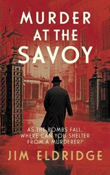 Murder at the Savoy - Jim Eldridge - 9780749027162