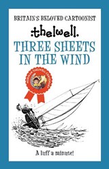 Three Sheets in the Wind - Norman (Author) Thelwell - 9780749029272