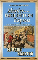 Murder on the Brighton Express - Edward Marston - 9780749079147
