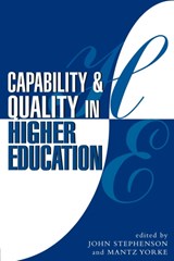 Capability and Quality in Higher Education - JOHN (MIDDLESEX UNIVERSITY,  UK) Stephenson ; Mantz Yorke - 9780749425708