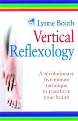 Vertical Reflexology - Lynne Booth - 9780749921323